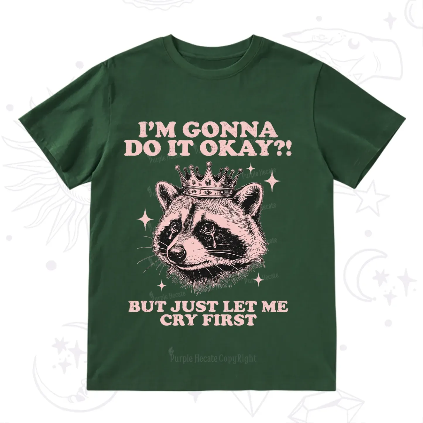 Purplehecate I'm Gonna Do It Okay Funny Raccoon T-Shirt