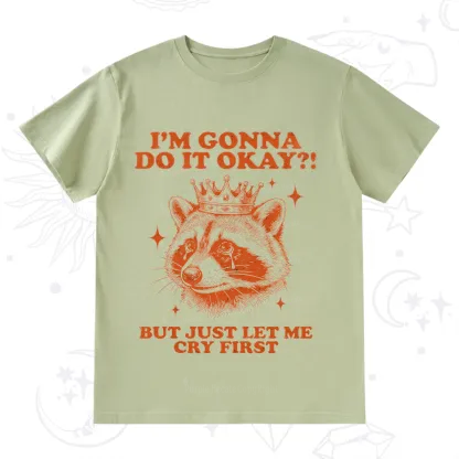 Purplehecate I'm Gonna Do It Okay Funny Raccoon T-Shirt