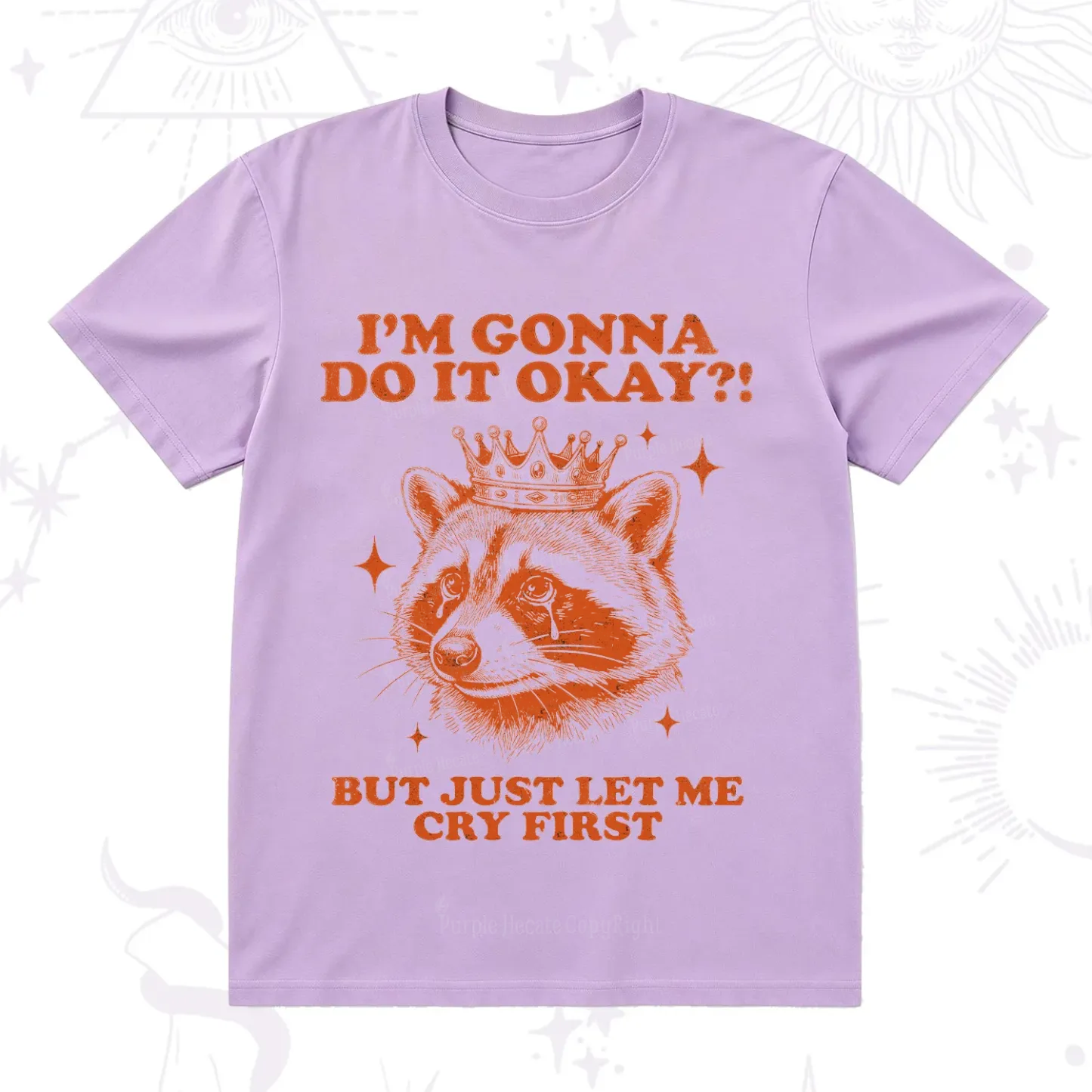 Purplehecate I'm Gonna Do It Okay Funny Raccoon T-Shirt