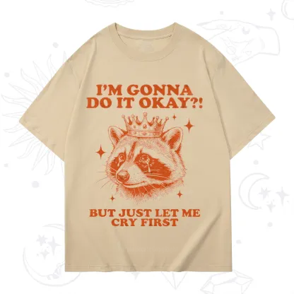 Purplehecate I'm Gonna Do It Okay Funny Raccoon T-Shirt