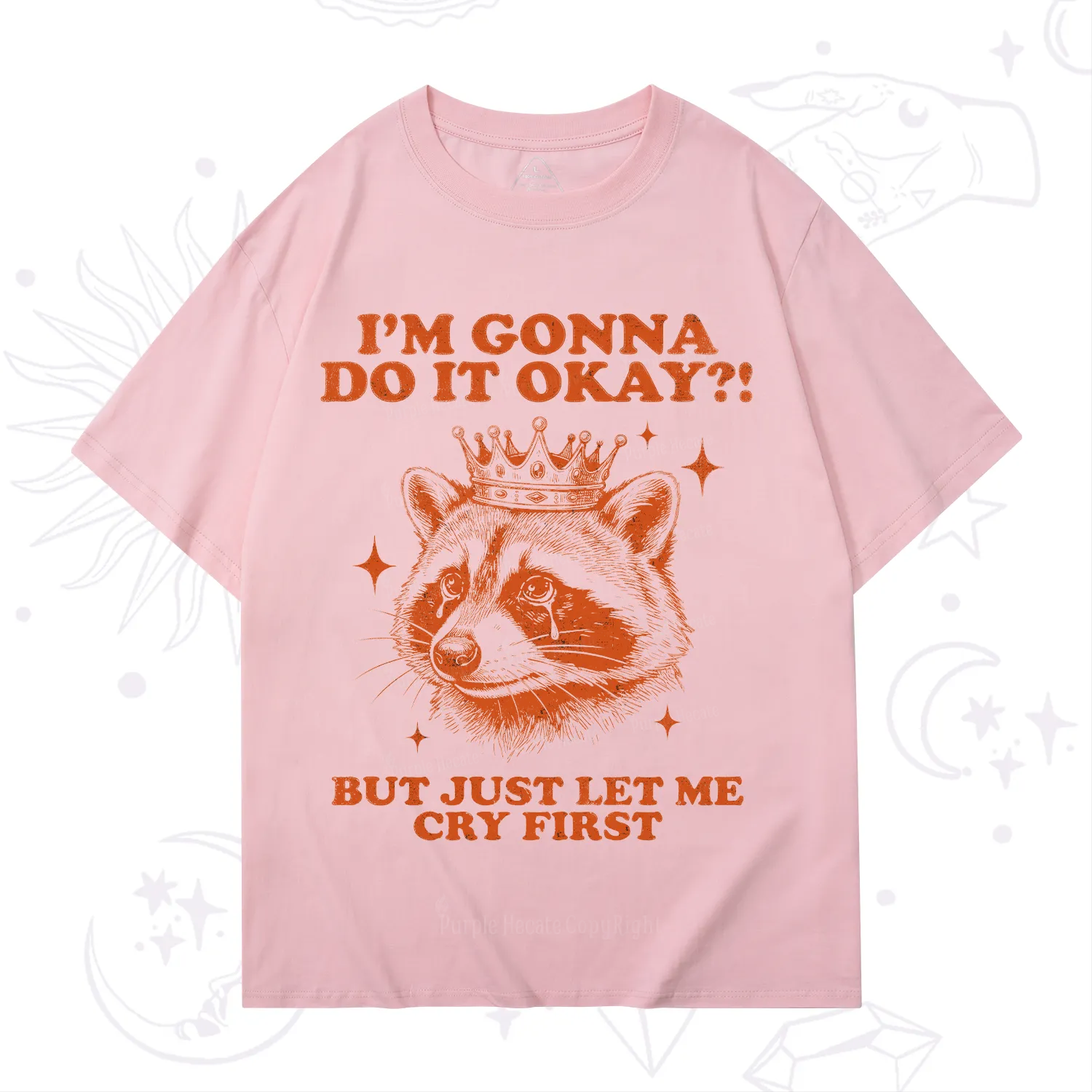 Purplehecate I'm Gonna Do It Okay Funny Raccoon T-Shirt