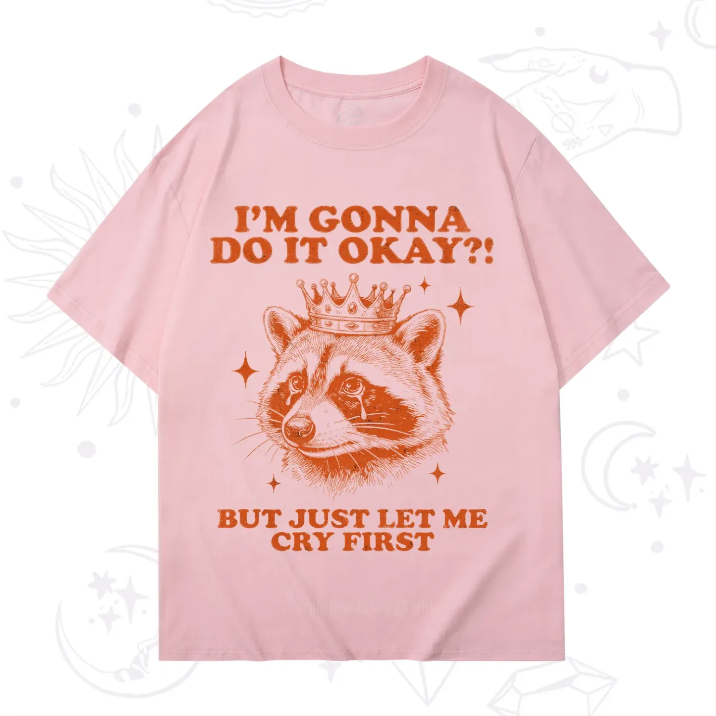 Purplehecate I'm Gonna Do It Okay Funny Raccoon T-Shirt