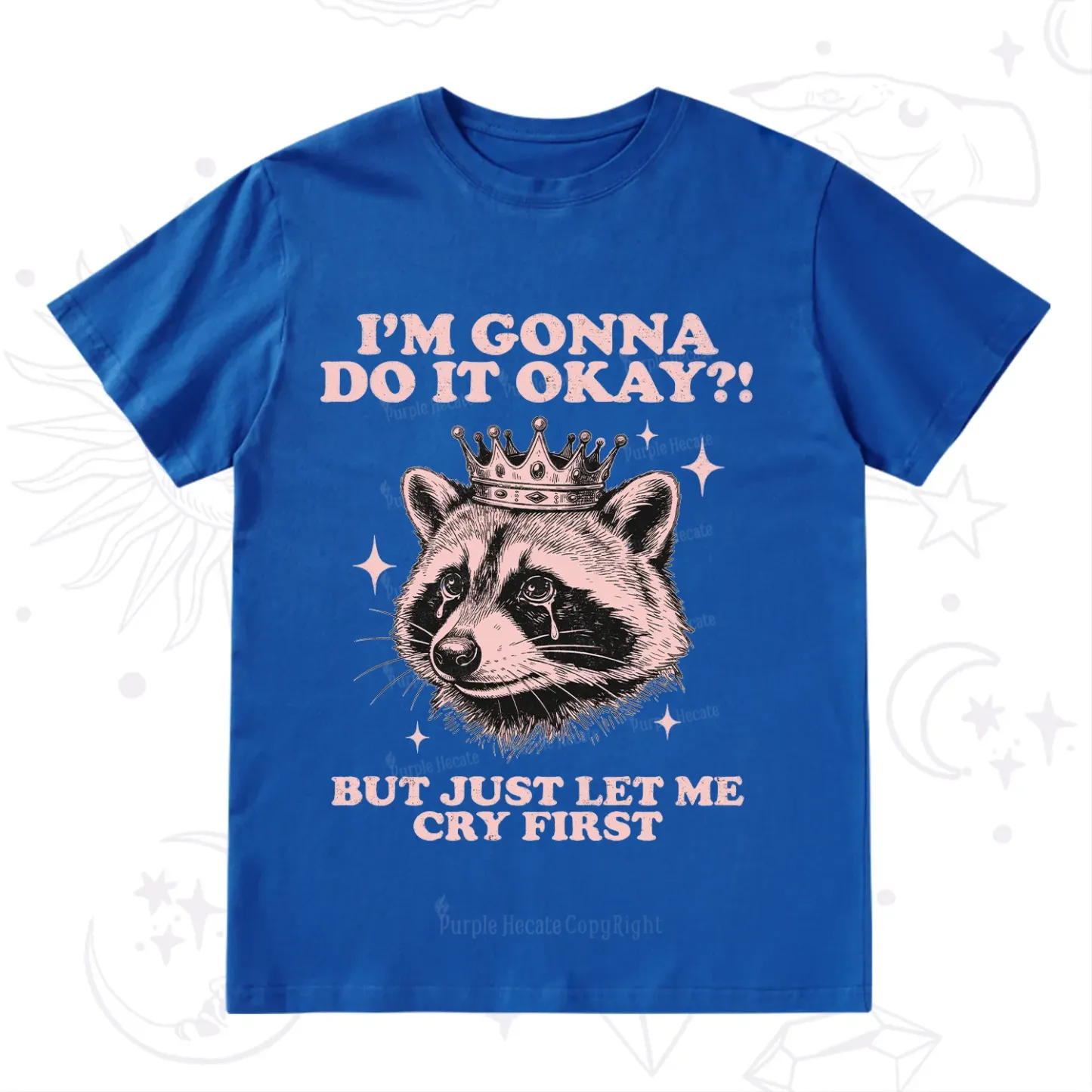 Purplehecate I'm Gonna Do It Okay Funny Raccoon T-Shirt