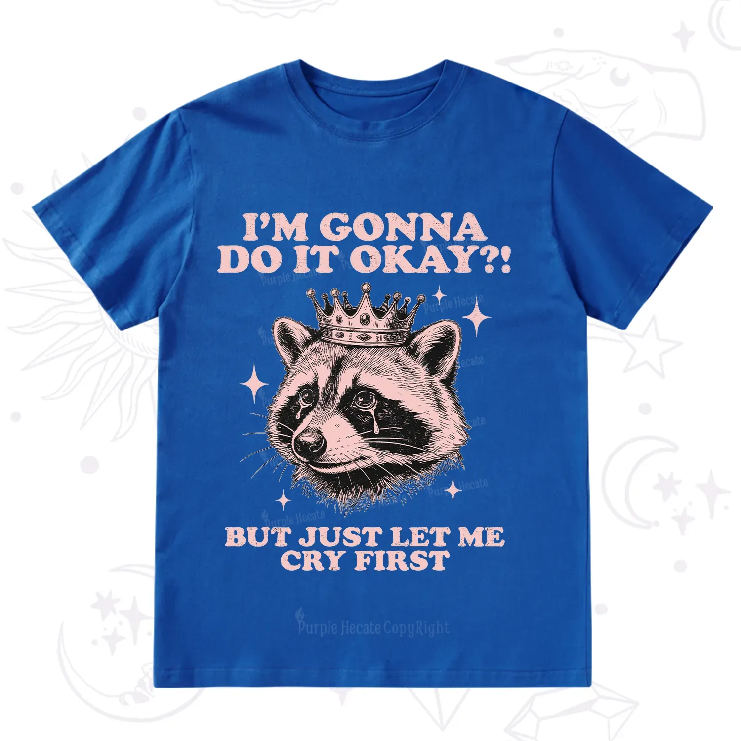 Purplehecate I'm Gonna Do It Okay Funny Raccoon T-Shirt