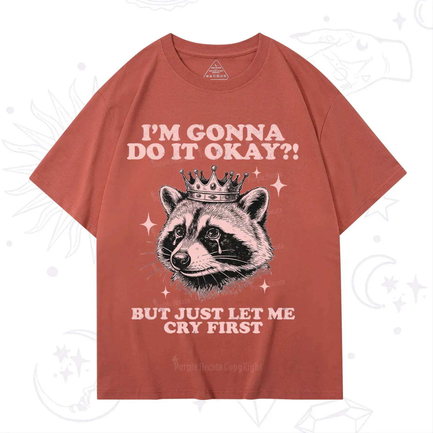 Purplehecate I'm Gonna Do It Okay Funny Raccoon T-Shirt