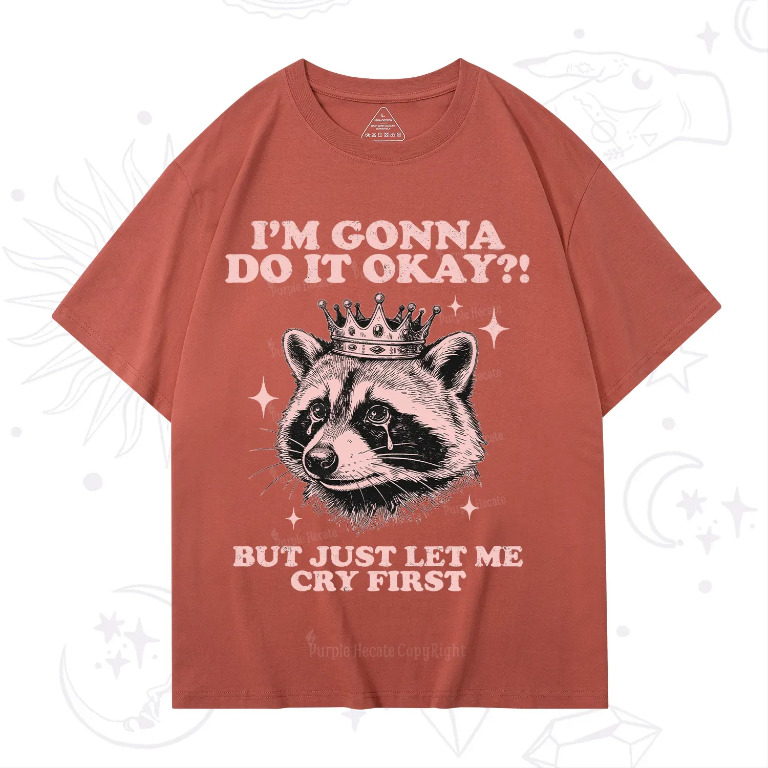 Purplehecate I'm Gonna Do It Okay Funny Raccoon T-Shirt