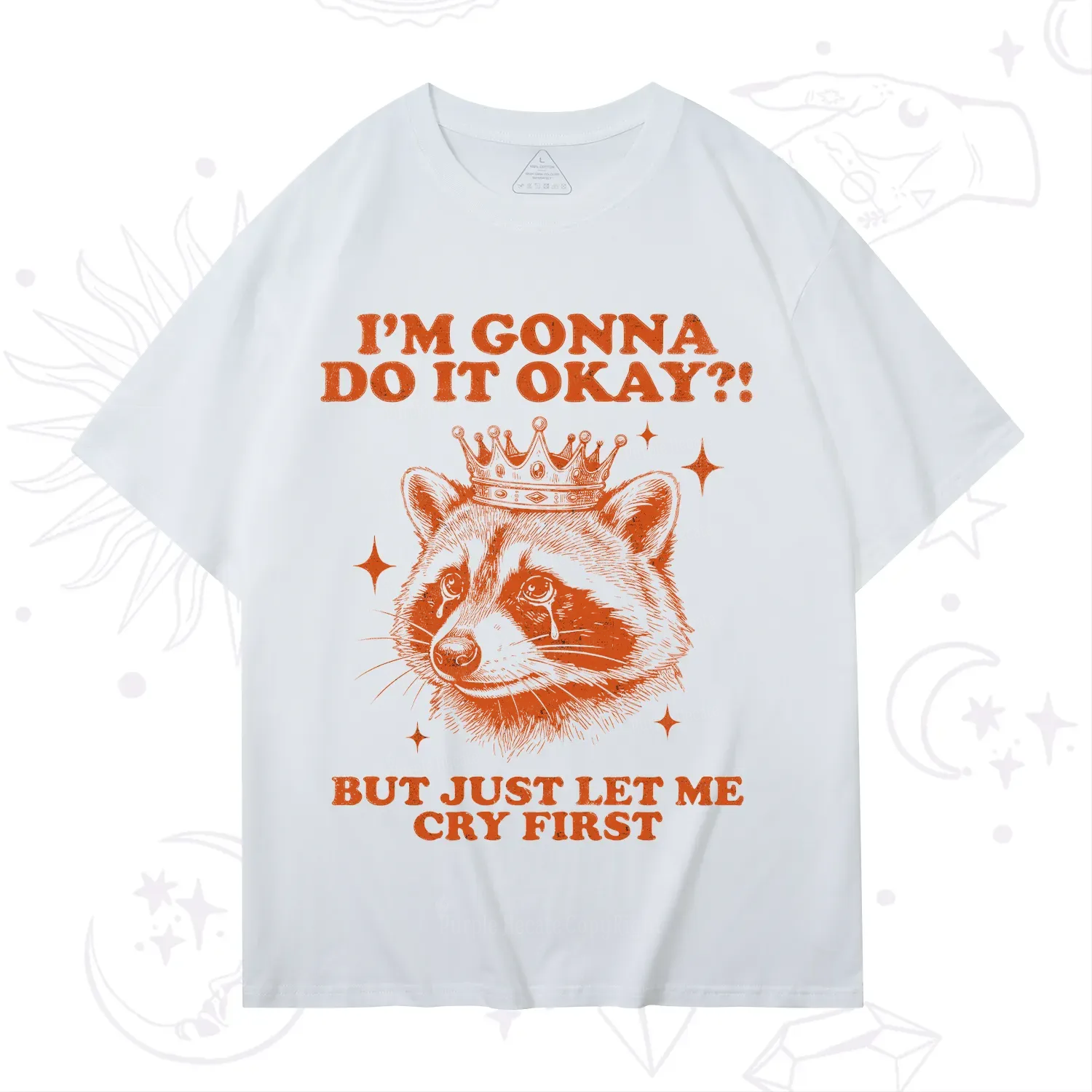 Purplehecate I'm Gonna Do It Okay Funny Raccoon T-Shirt