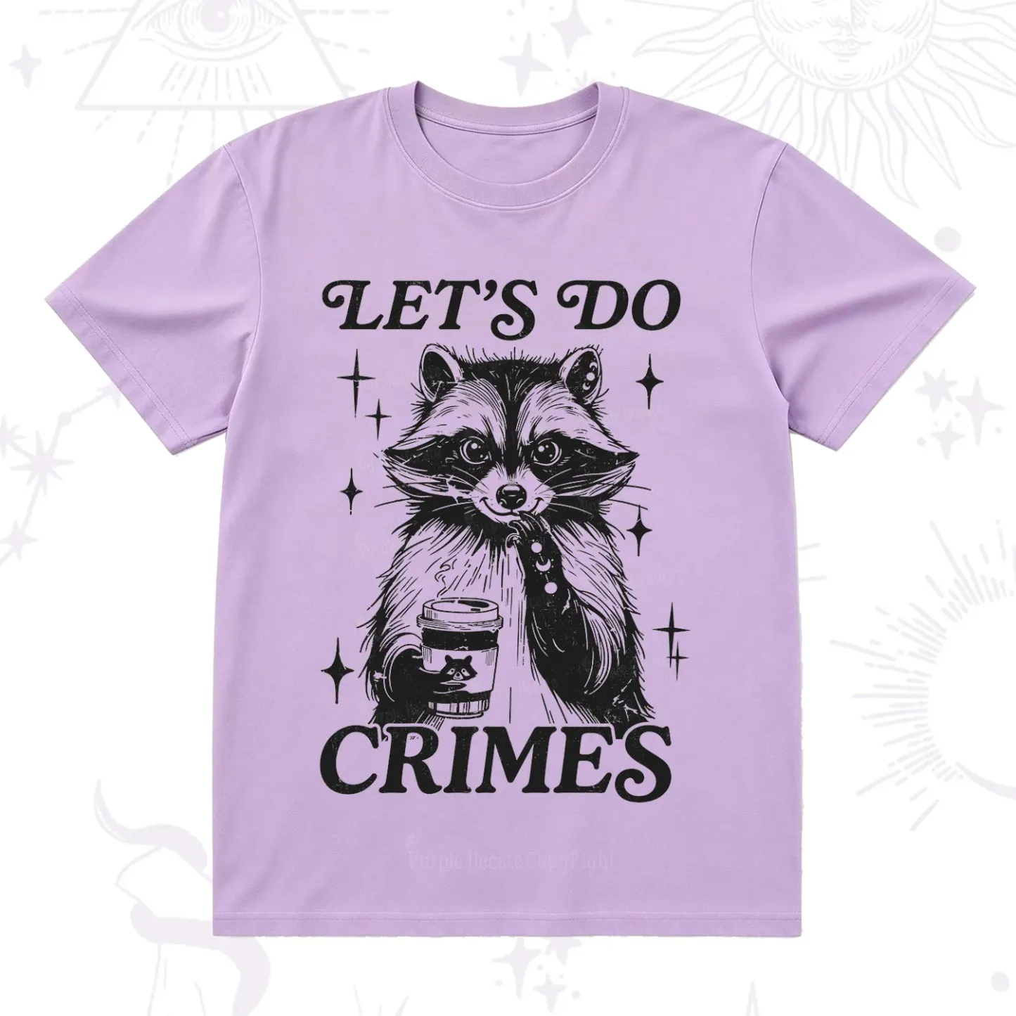 Purplehecate Let's Do Crimes Raccoon T-Shirt