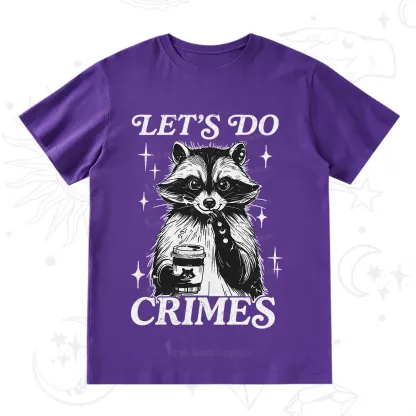 Purplehecate Let's Do Crimes Raccoon T-Shirt