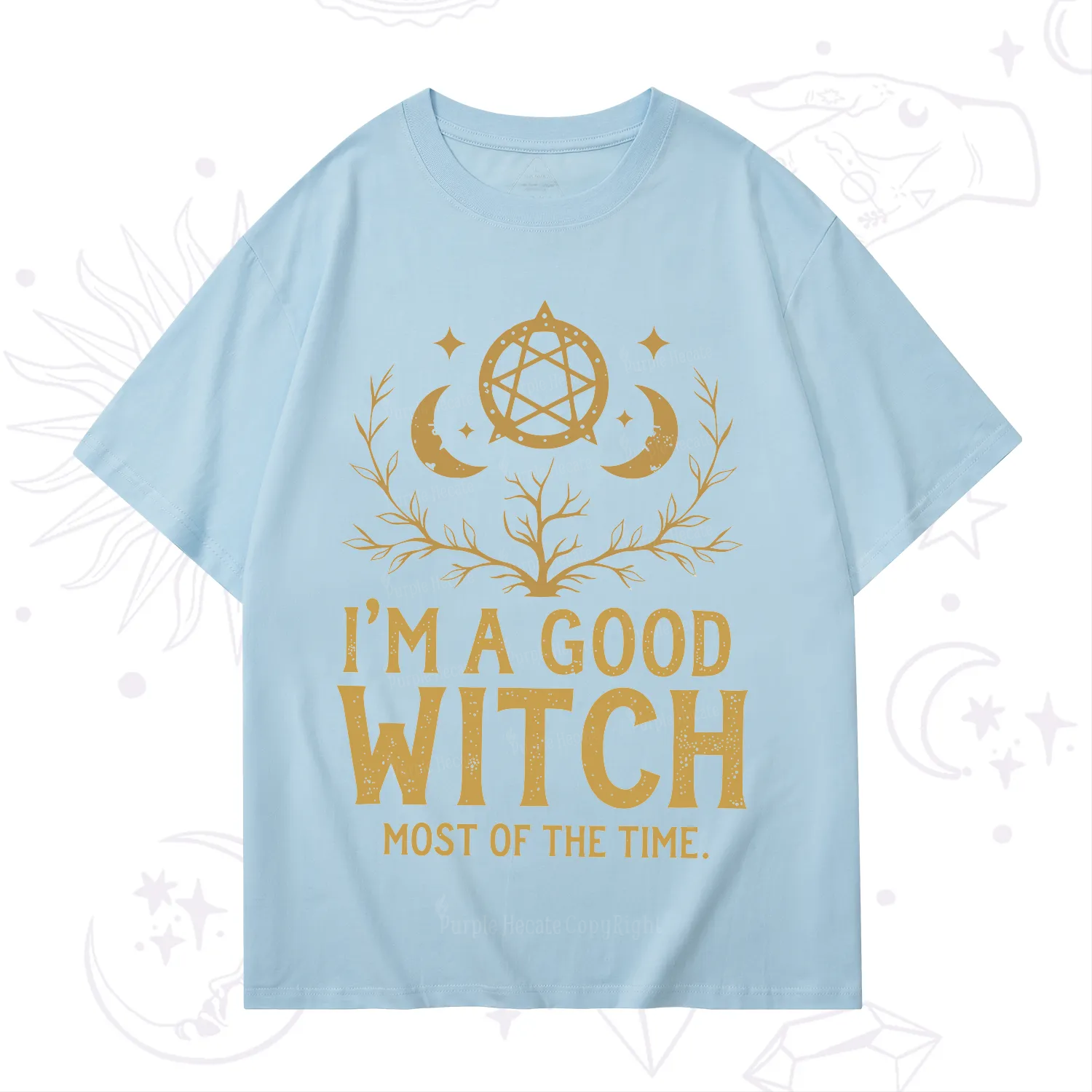 Purplehecate I'm A Good Witch Most Of The Time T-Shirt
