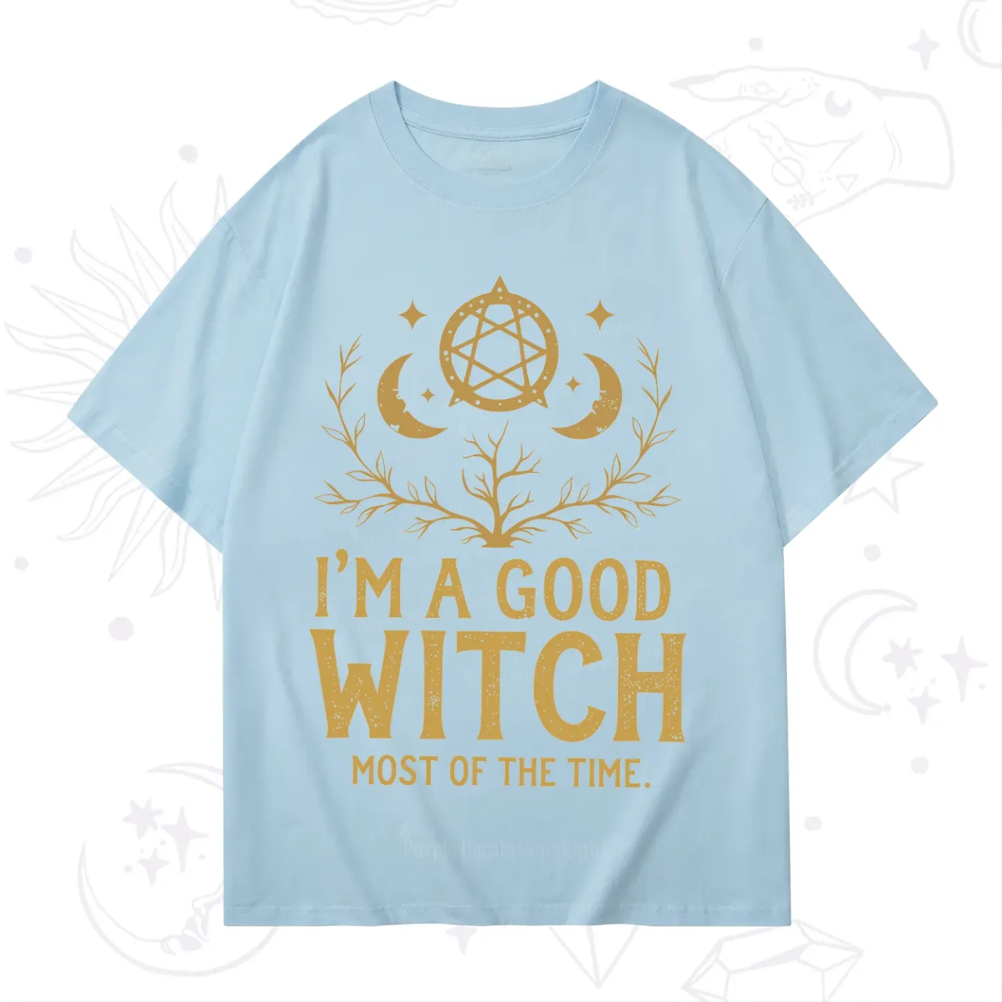 Purplehecate I'm A Good Witch Most Of The Time T-Shirt