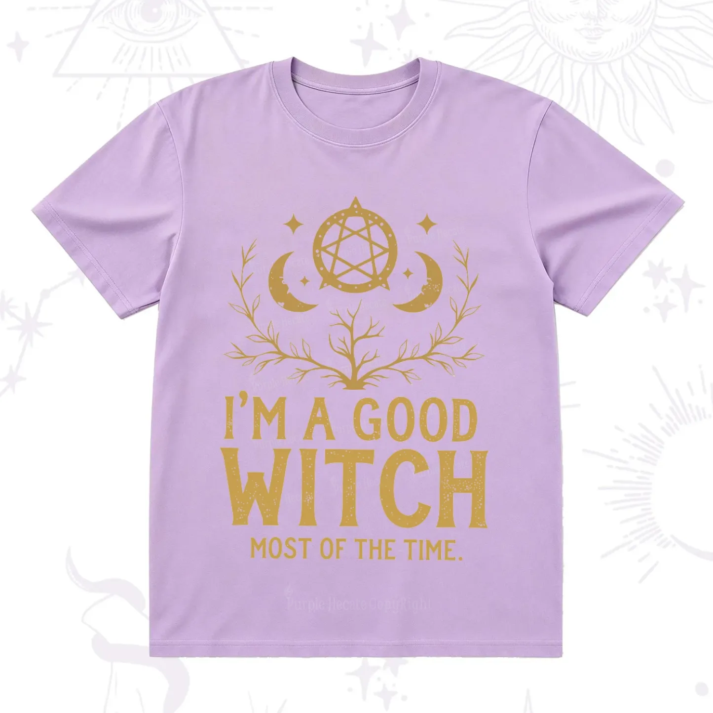 Purplehecate I'm A Good Witch Most Of The Time T-Shirt