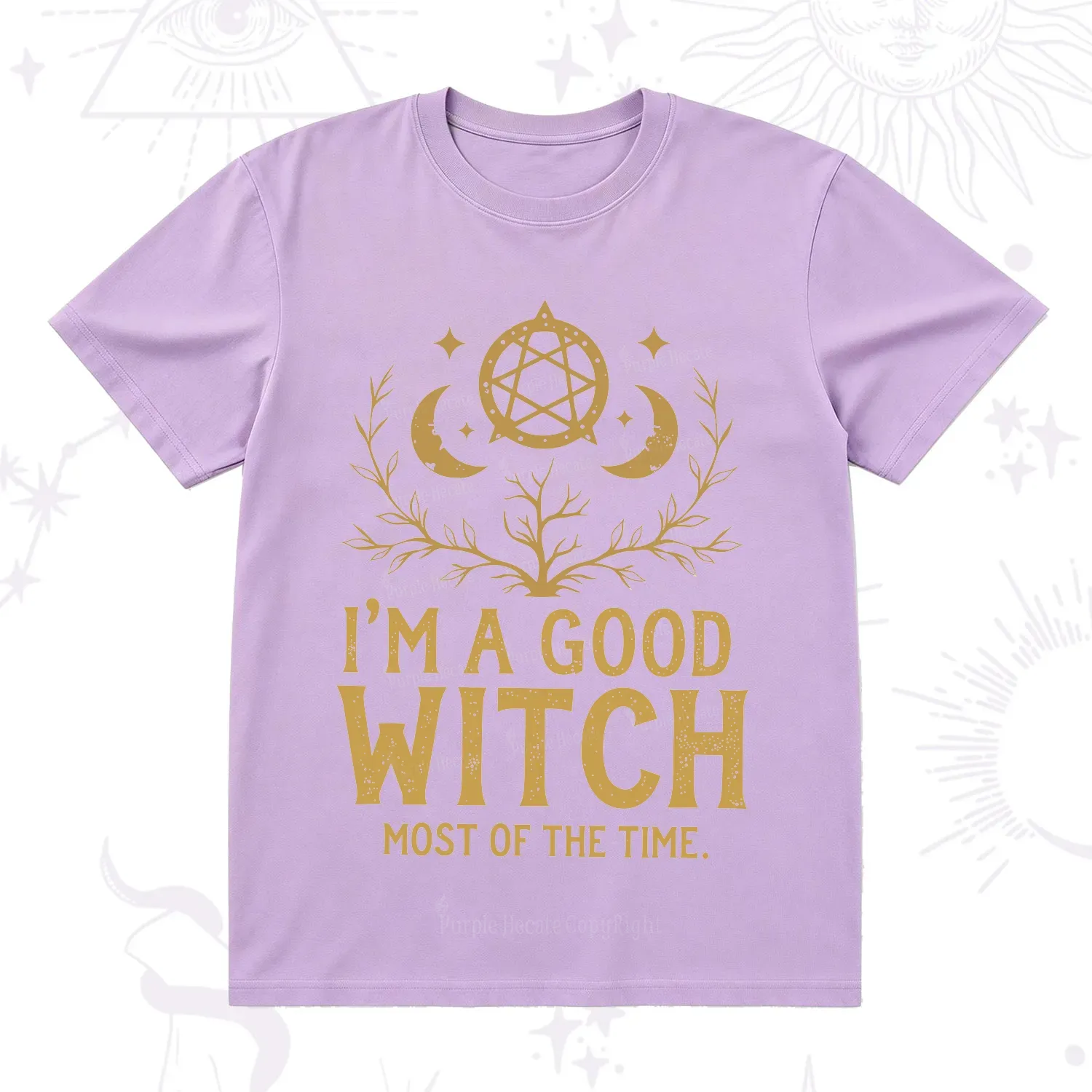 Purplehecate I'm A Good Witch Most Of The Time T-Shirt