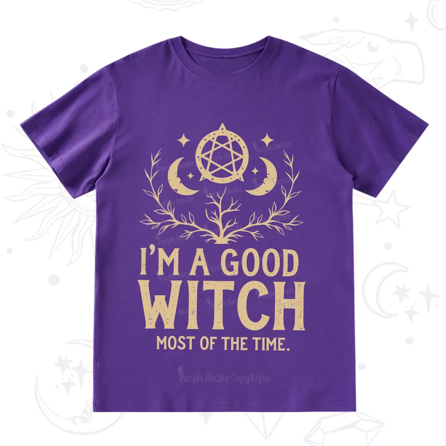 Purplehecate I'm A Good Witch Most Of The Time T-Shirt