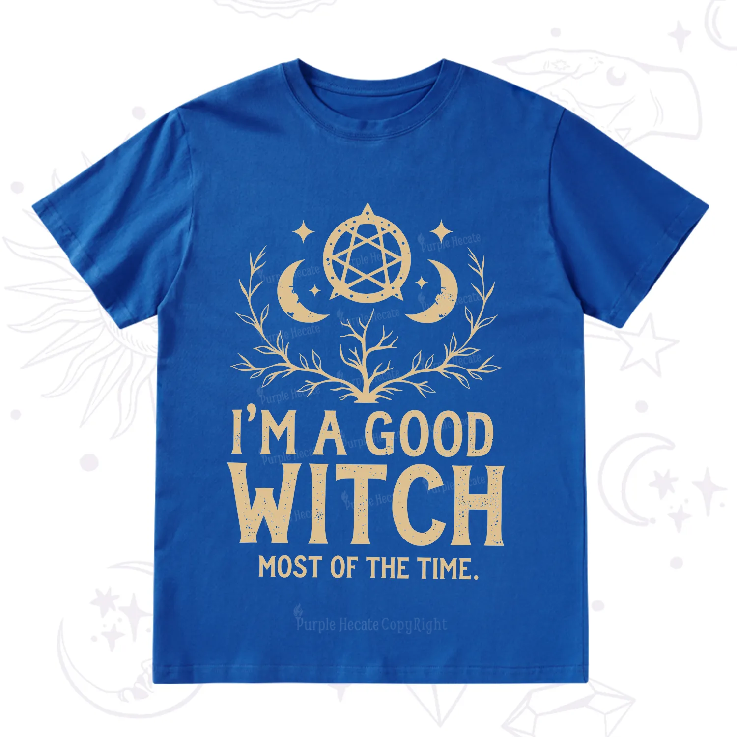 Purplehecate I'm A Good Witch Most Of The Time T-Shirt