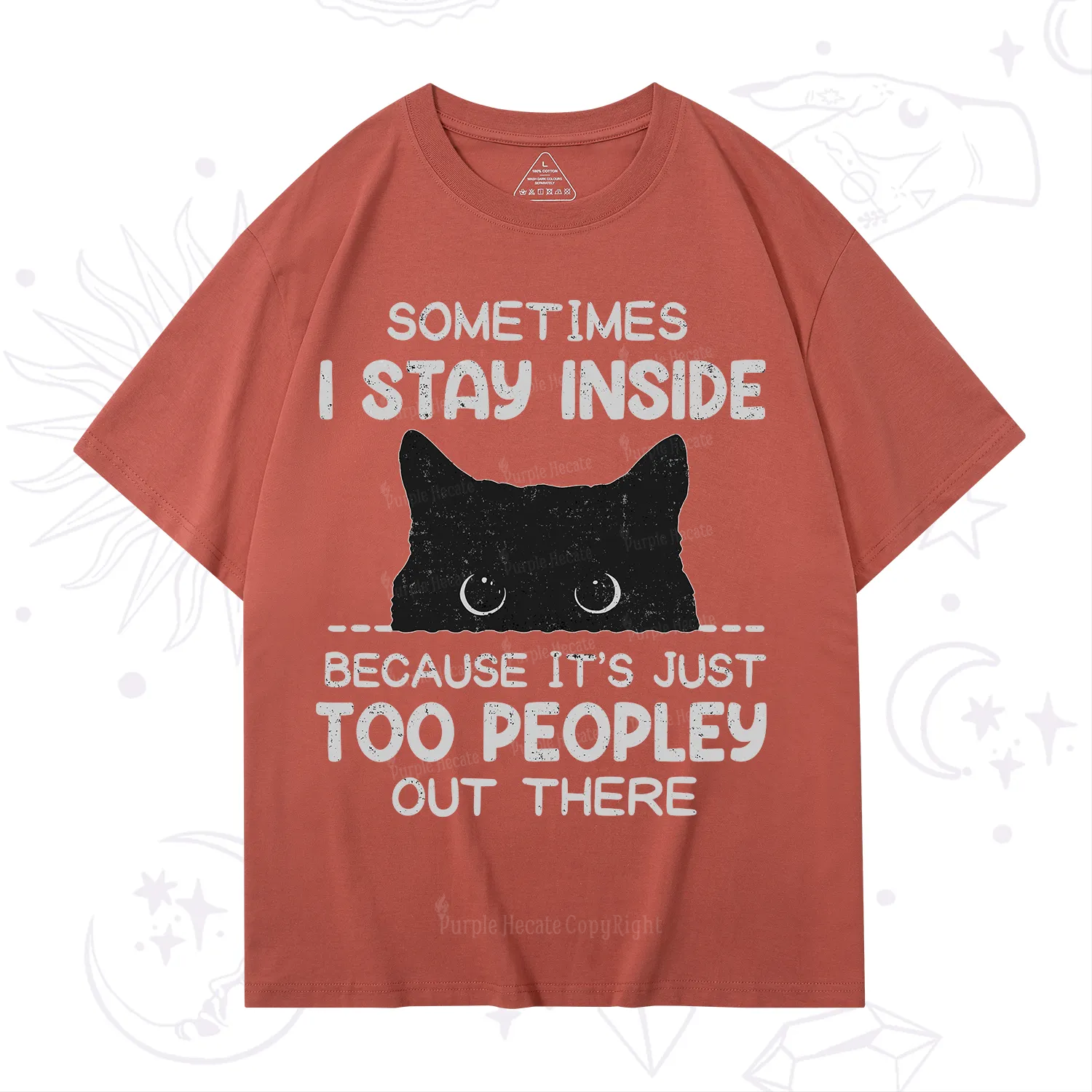 Purplehecate Sometimes I Stay Inside Because It's Too Peopley T-Shirt