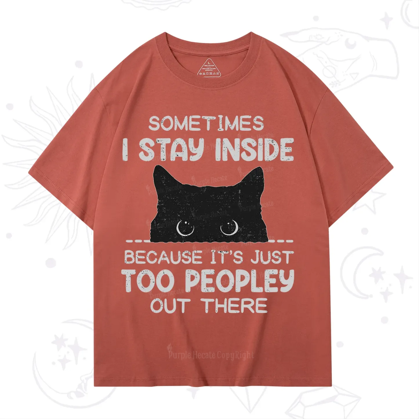 Purplehecate Sometimes I Stay Inside Because It's Too Peopley T-Shirt
