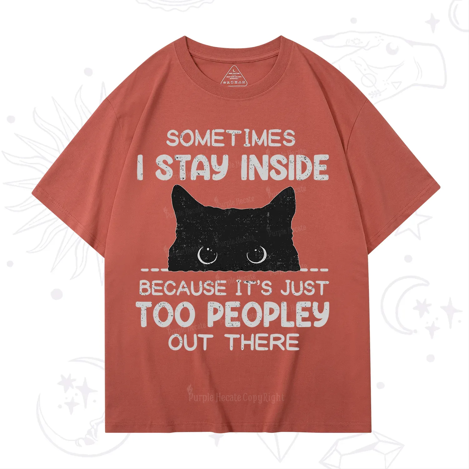 Purplehecate Sometimes I Stay Inside Because It's Too Peopley T-Shirt