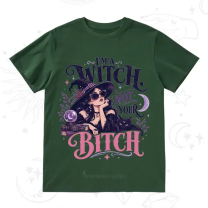 Purplehecate I'm a Witch Not Your Bitch T-Shirt