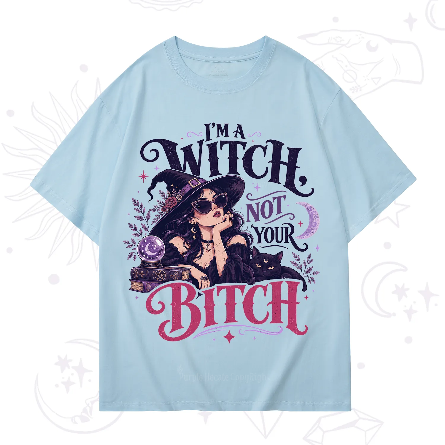 Purplehecate I'm a Witch Not Your Bitch T-Shirt