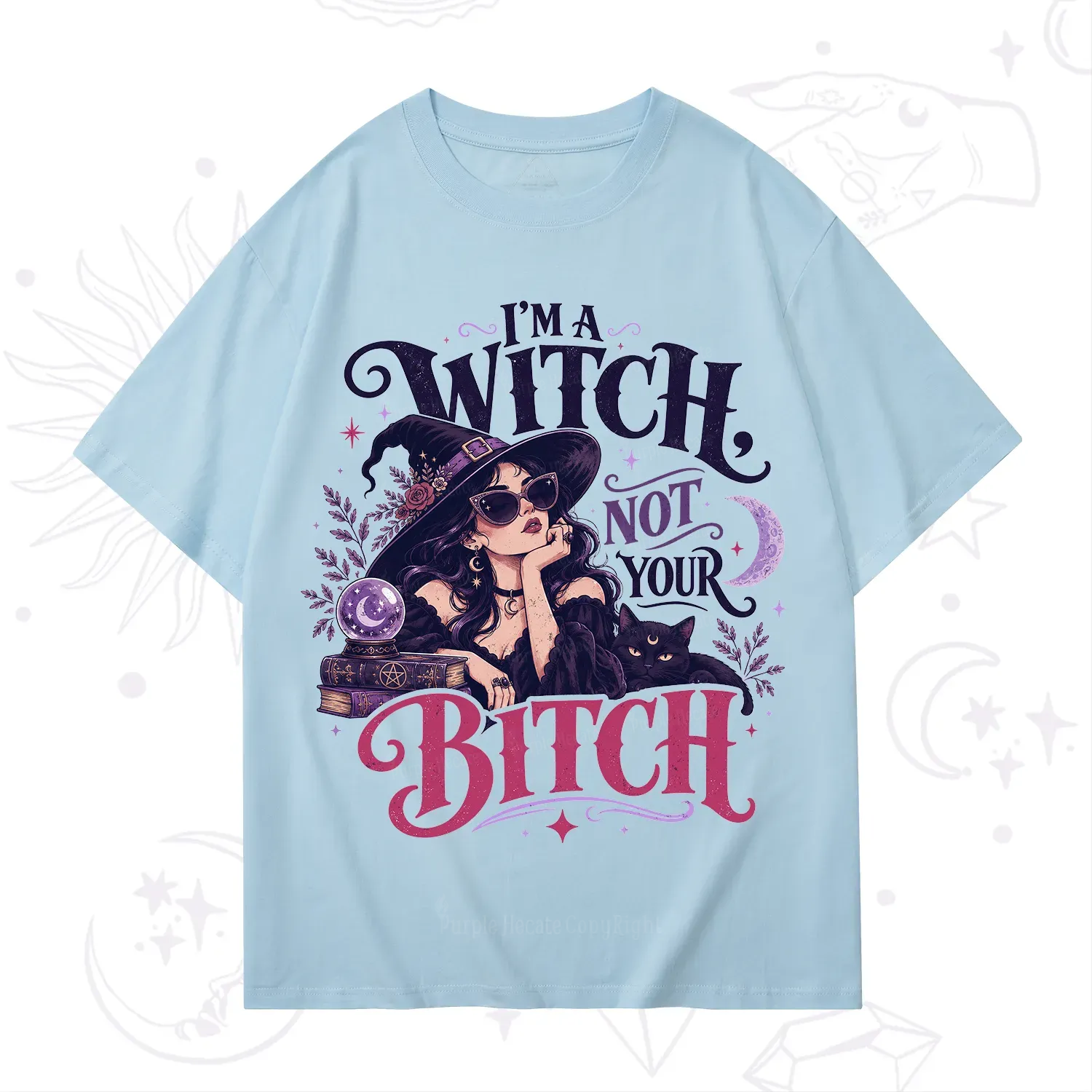 Purplehecate I'm a Witch Not Your Bitch T-Shirt