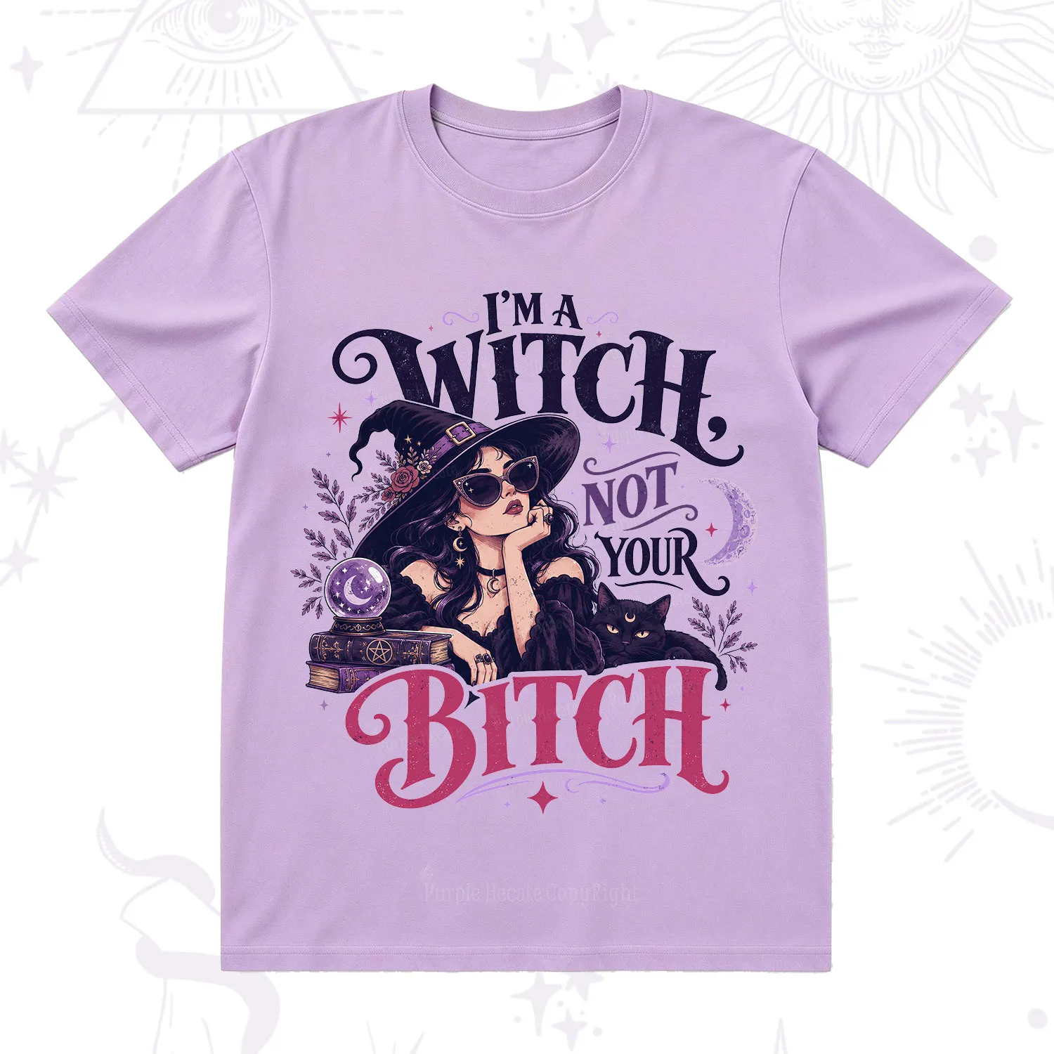 Purplehecate I'm a Witch Not Your Bitch T-Shirt
