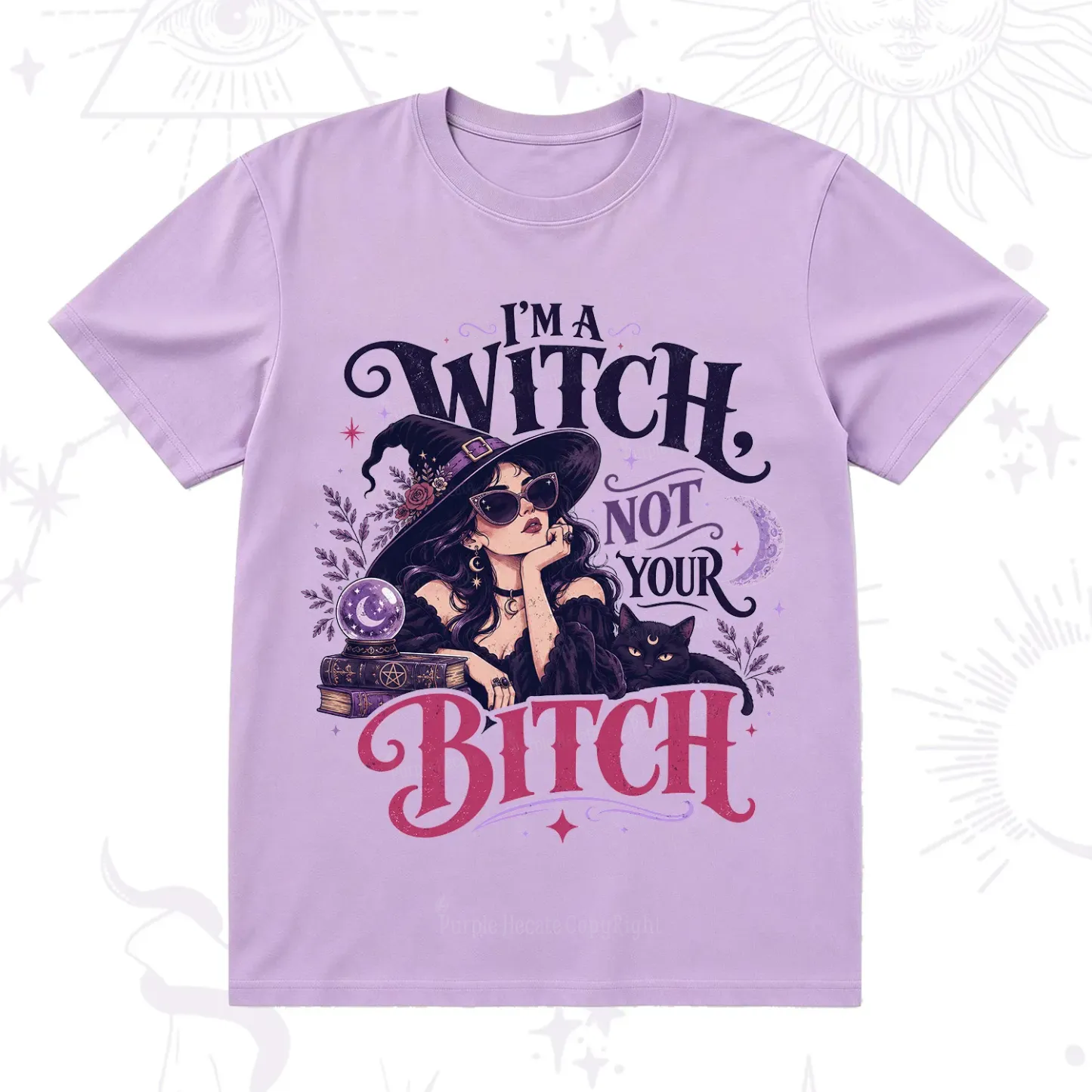 Purplehecate I'm a Witch Not Your Bitch T-Shirt