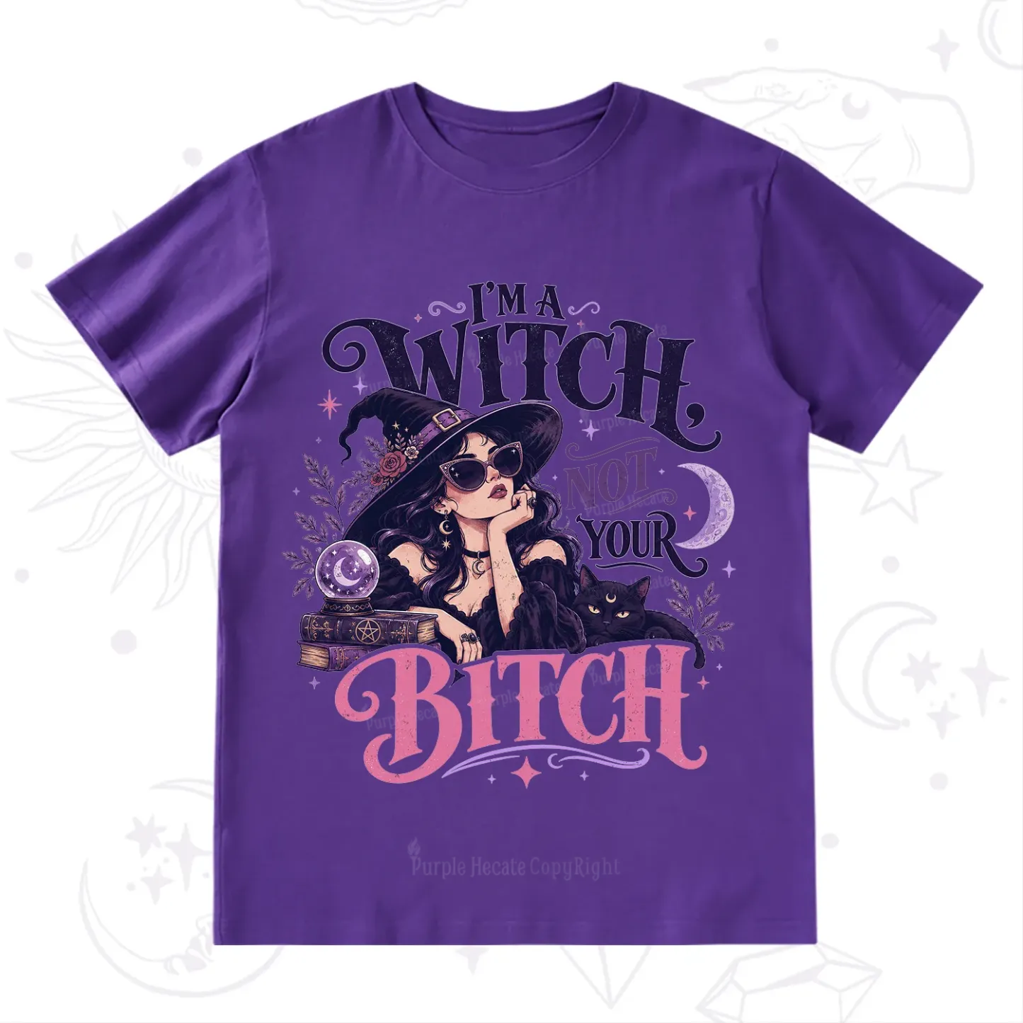 Purplehecate I'm a Witch Not Your Bitch T-Shirt