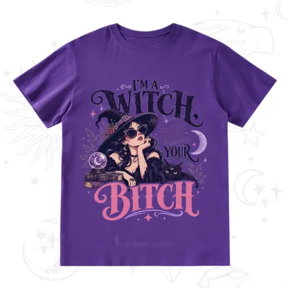 Purplehecate I'm a Witch Not Your Bitch T-Shirt