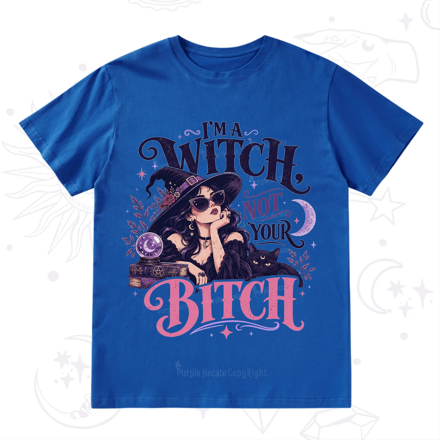 Purplehecate I'm a Witch Not Your Bitch T-Shirt