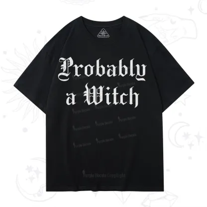 Purplehecate Probably A Witch T-Shirt