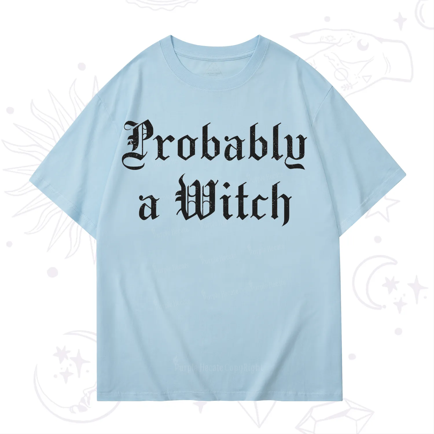 Purplehecate Probably A Witch T-Shirt