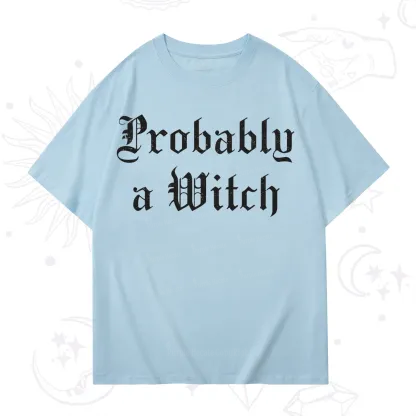 Purplehecate Probably A Witch T-Shirt