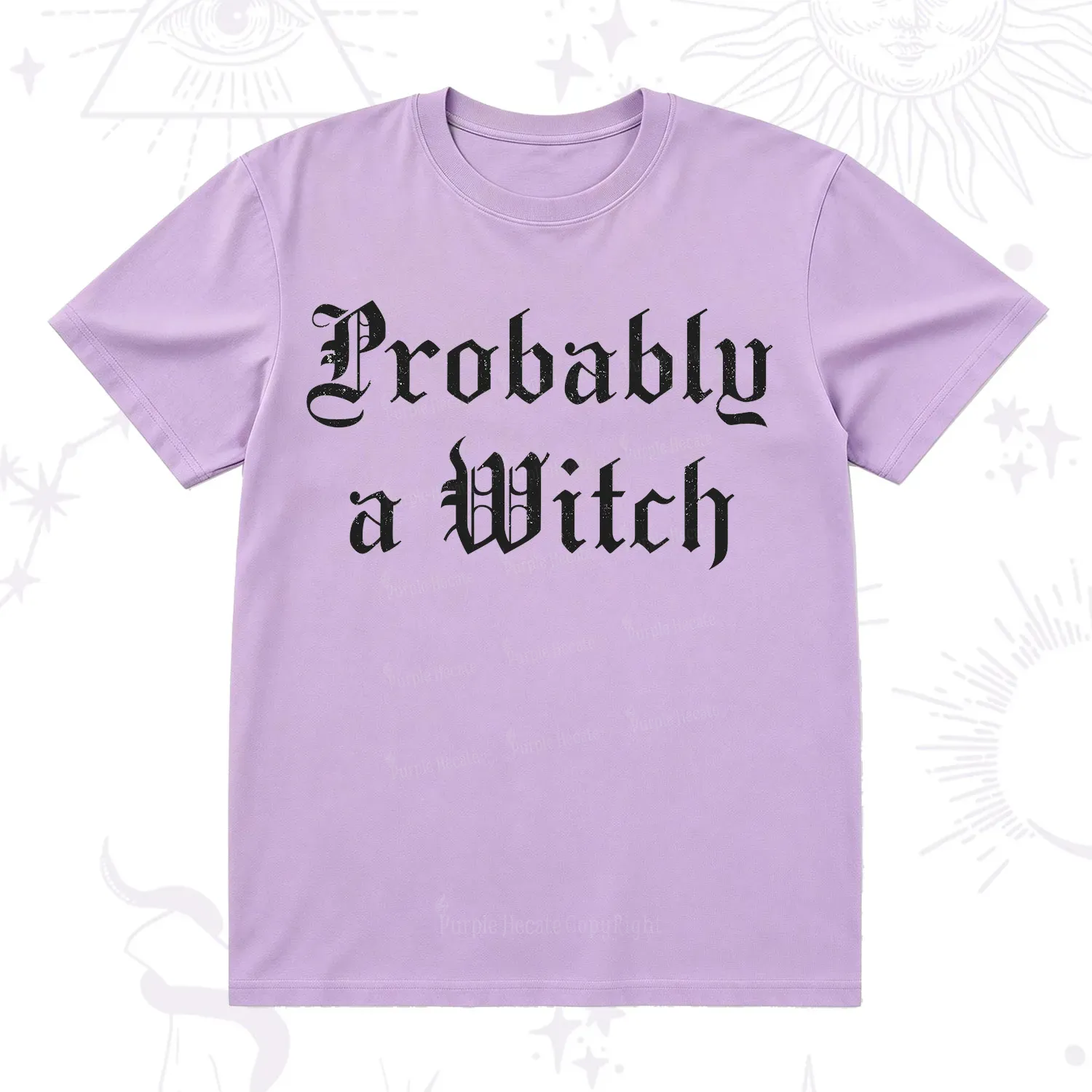 Purplehecate Probably A Witch T-Shirt