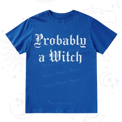 Purplehecate Probably A Witch T-Shirt