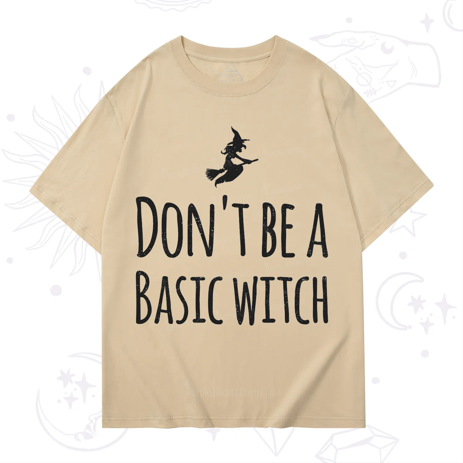 Purplehecate Don't Be A Basic Witch T-Shirt