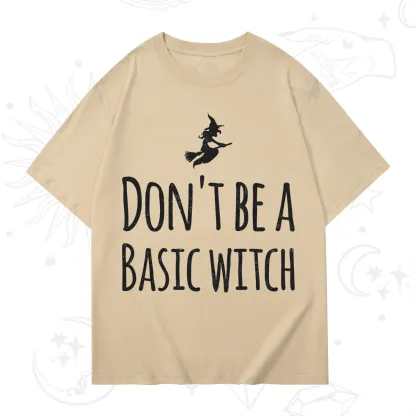 Purplehecate Don't Be A Basic Witch T-Shirt