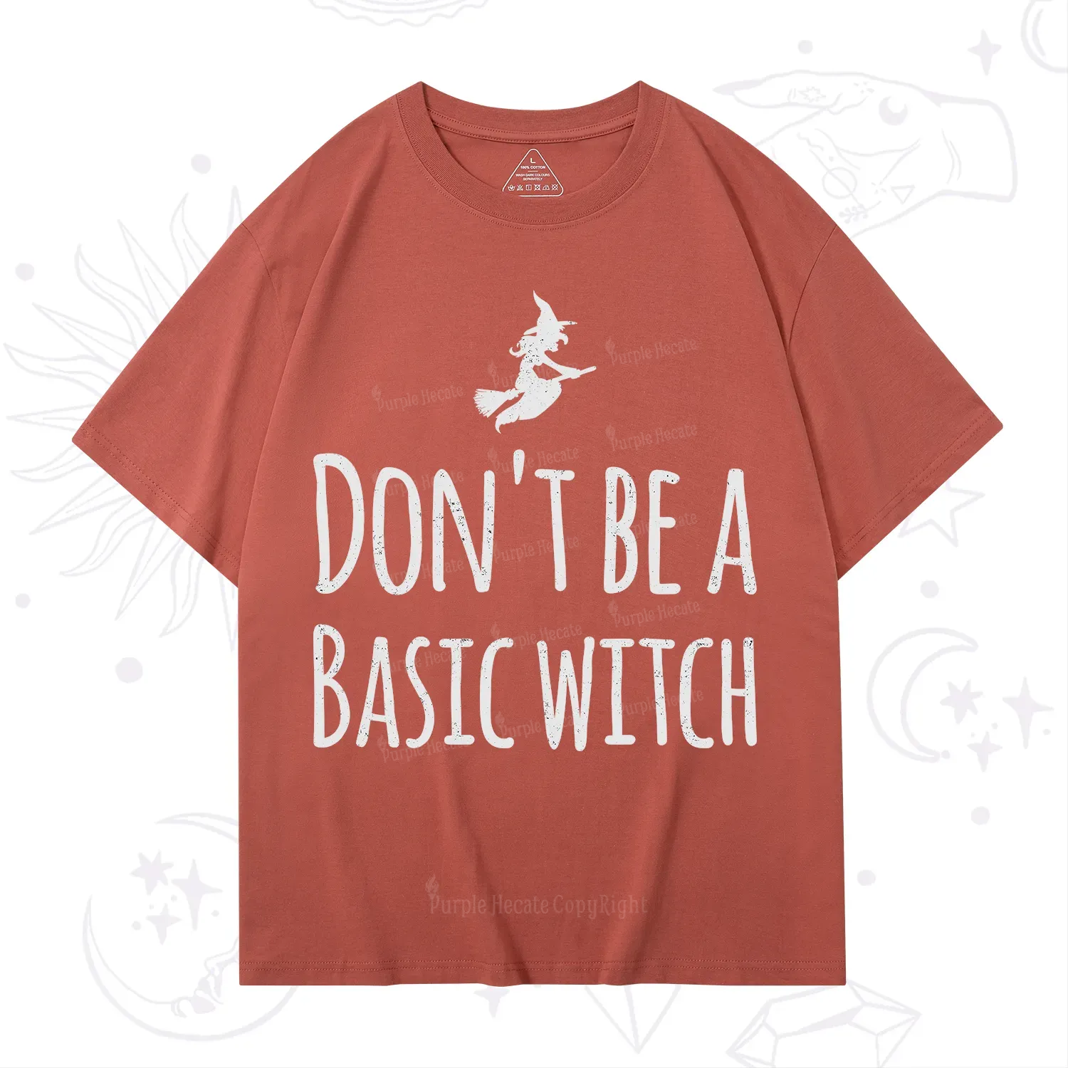 Purplehecate Don't Be A Basic Witch T-Shirt