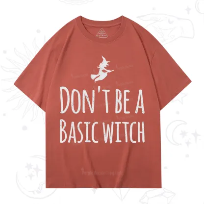 Purplehecate Don't Be A Basic Witch T-Shirt