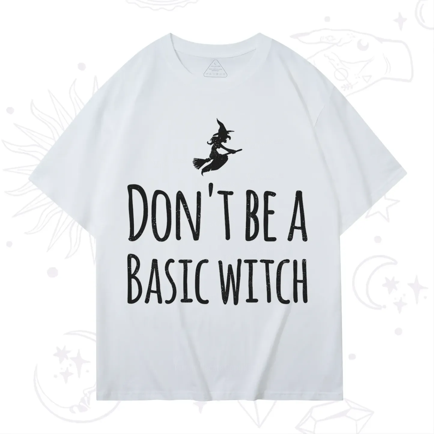 Purplehecate Don't Be A Basic Witch T-Shirt
