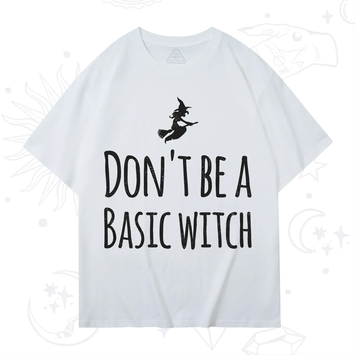 Purplehecate Don't Be A Basic Witch T-Shirt