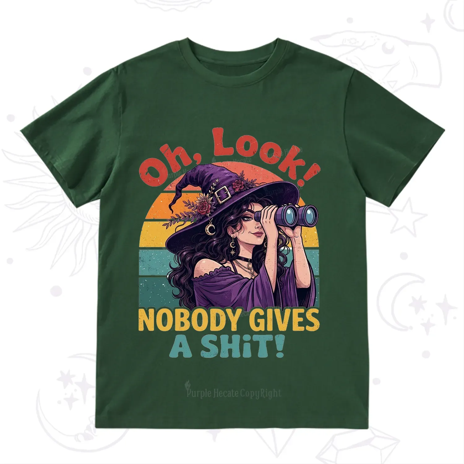 Purplehecate Oh Look Nobody Cares Witch T-Shirt