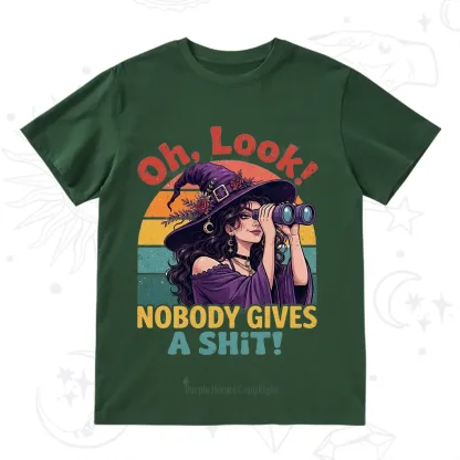 Purplehecate Oh Look Nobody Cares Witch T-Shirt