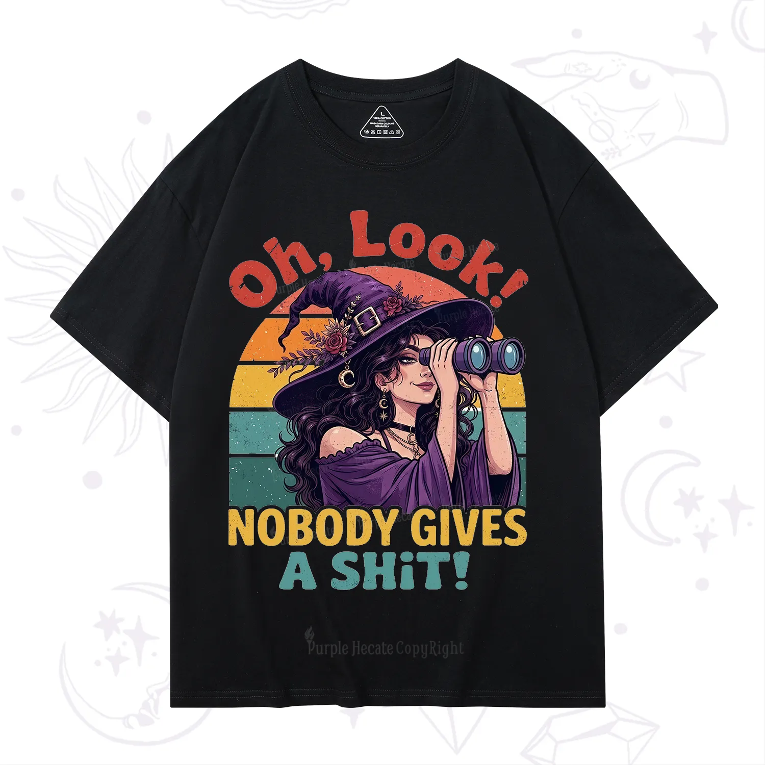 Purplehecate Oh Look Nobody Cares Witch T-Shirt