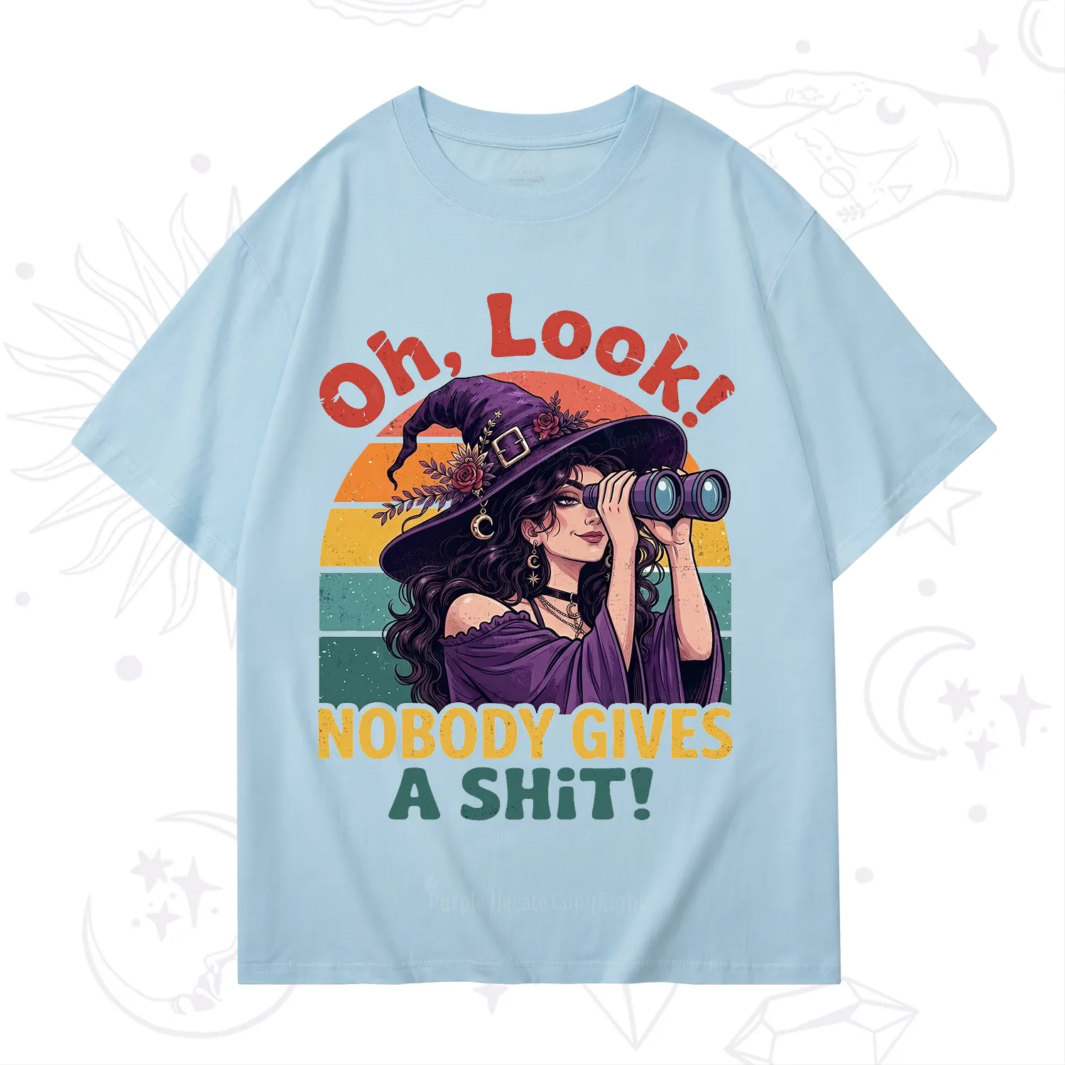 Purplehecate Oh Look Nobody Cares Witch T-Shirt