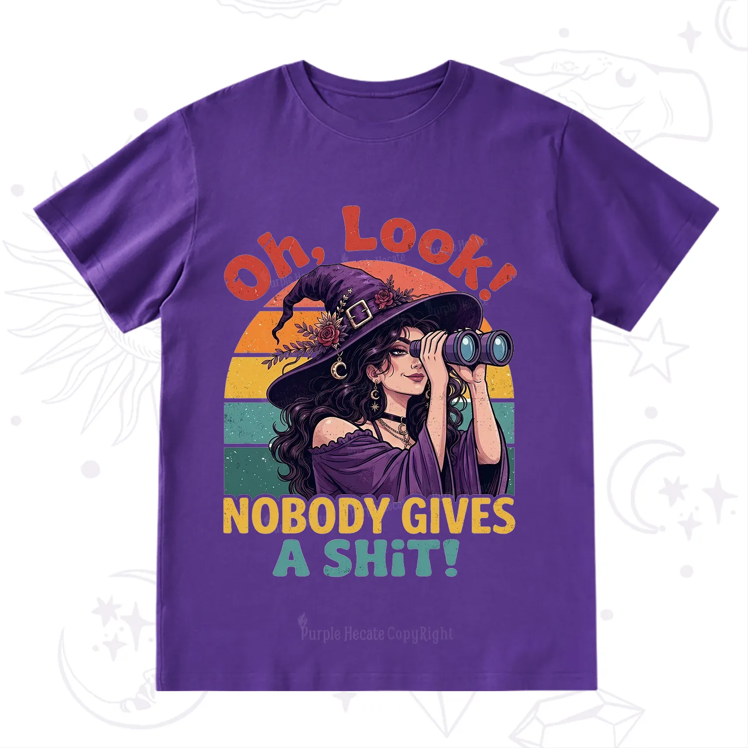 Purplehecate Oh Look Nobody Cares Witch T-Shirt