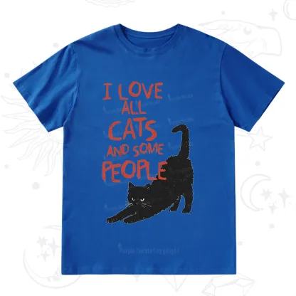 Purplehecate I Love All Cats and Some People T-Shirt