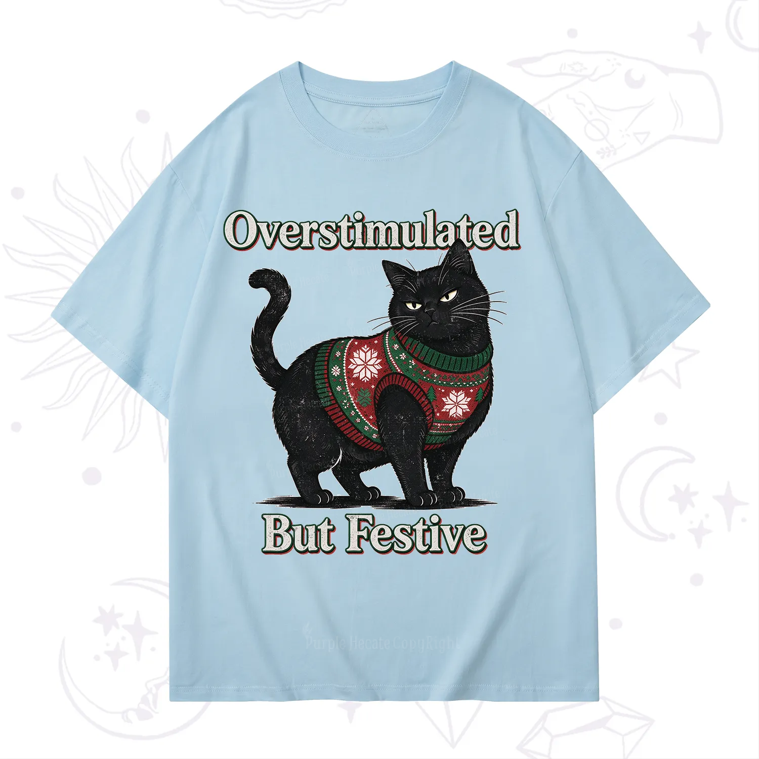 Purplehecate Overstimulated But Festive Christmas T-Shirt