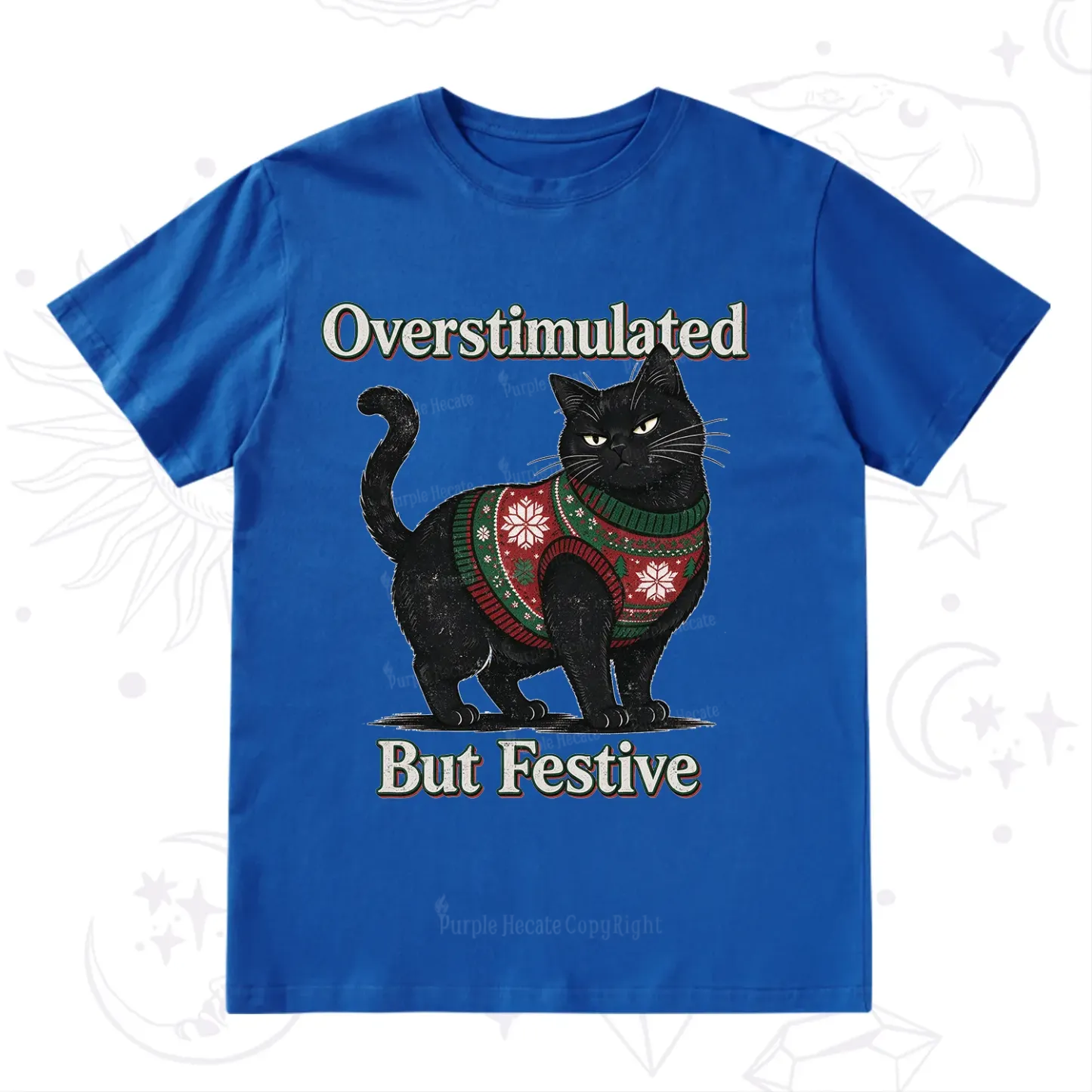Purplehecate Overstimulated But Festive Christmas T-Shirt
