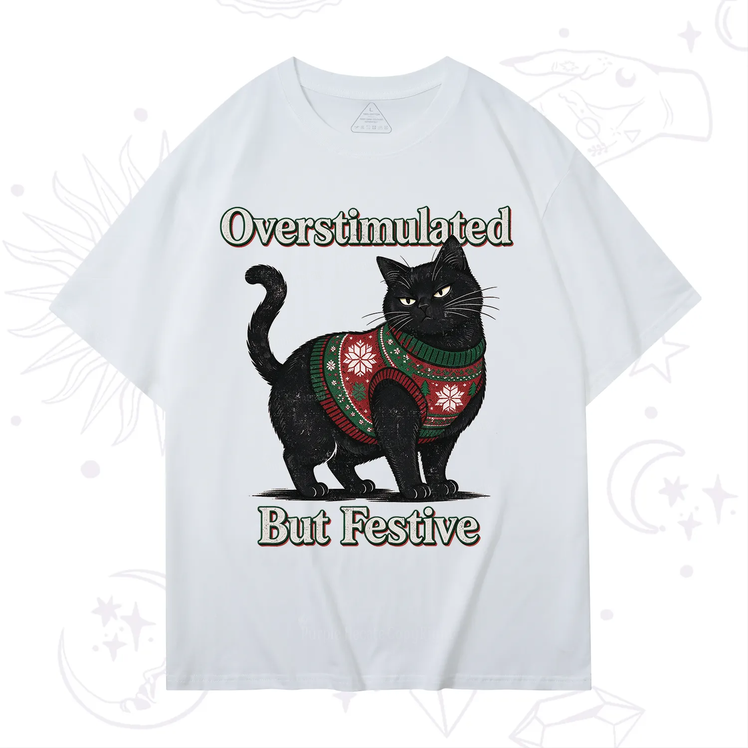 Purplehecate Overstimulated But Festive Christmas T-Shirt